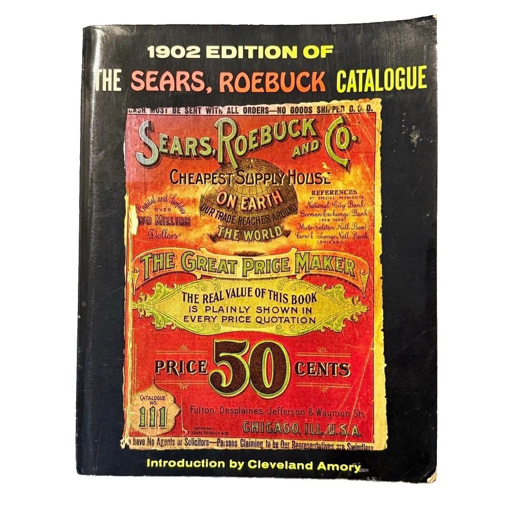 1902 Sears Roebuck Catalogue Reprint 1969 Cleveland Amory Vintage History Book